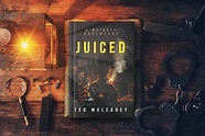 Juiced by Ted Mulcahey | a whidbey adventure | the O'Malley series