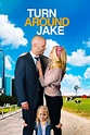 ‎Turn Around Jake (2014) directed by Jared Isham • Film + cast • Letterboxd