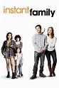 Instant Family (2018) - Posters — The Movie Database (TMDb)