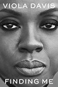 "Finding Me" by Viola Davis | Best New Books of 2022 So Far | POPSUGAR ...