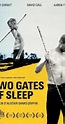 Two Gates of Sleep (2010) - IMDb