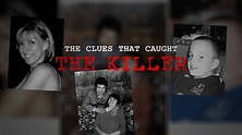 Watch The Clues That Caught the Killer · Season 1 Full Episodes Free ...