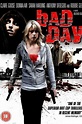 Bad Day (Film - 2008)