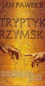 Tryptyk rzymski (2007) - Tryptyk rzymski (2007) - User Reviews - IMDb