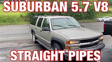 1999 Chevy Suburban 5.7L TRUE DUAL EXHAUST w/ STRAIGHT PIPES! - YouTube