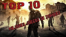 Top 10: Mejores juegos de zombies - YouTube