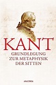 Grundlegung zur Metaphysik der Sitten von Immanuel Kant portofrei bei ...