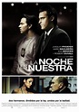 La noche es nuestra - Película 2007 - SensaCine.com