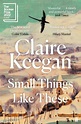 Small Things Like These by Claire Keegan | Books & Shop | Faber