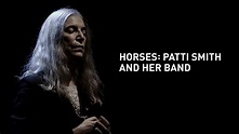 Horses: Patti Smith and Her Band | Apple TV