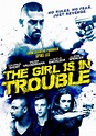 The Girl is in Trouble (Film - 2015)