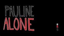 Watch Pauline Alone (2014) Full Movie Online - Plex