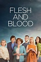 Flesh and Blood - Série TV 2020 - AlloCiné