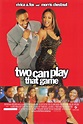 Two Can Play That Game Movie Posters From Movie Poster Shop