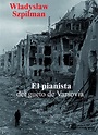 EL PIANISTA DEL GUETO DE VARSOVIA LIBRO PDF