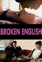 Broken English (film) - Réalisateurs, Acteurs, Actualités