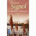 La riviere esperance - poche - Christian Signol - Achat Livre - Achat ...