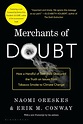 Merchants of Doubt: How a Handful of Scientists Obscured the Truth on ...