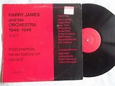 Harry James and his Orchestra - HARRY JAMES & HIS ORCHESTRA 1948-1949 ...