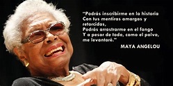 Y aún así... yo me levanto. Maya Angelou. | Narrativa y ensayo ...
