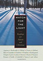 “Watch for the Light” Readings for Advent and Christmas, book review ...