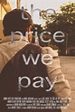 The Price We Pay: Mega Sized Movie Poster Image - Internet Movie Poster ...