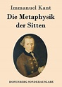 Die Metaphysik der Sitten von Immanuel Kant bei bücher.de bestellen