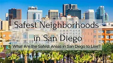 Safest Neighborhoods in San Diego | 🔐 What Are the Safest Areas in San ...