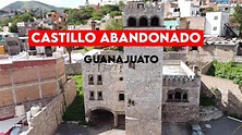 Explorando Castillo Abandonado en Guanajuato - YouTube