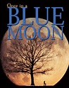 Blue Moons - Origins and History of the Phrase - Sky & Telescope