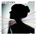 Feist – The Reminder (2007, CD) - Discogs