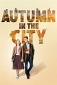 Autumn in the City (TV Movie 2022) - IMDb