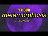 [1 HOUR] INTERWORLD - METAMORPHOSIS (sped up) - YouTube