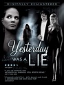 Amazon.com: Yesterday Was A Lie : Kipleigh Brown, Chase Masterson, John ...