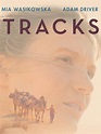 Tracks (2013) - Rotten Tomatoes
