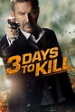 3 Days to Kill - Where to Watch and Stream - TV Guide