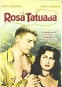 La rosa tatuada [DVD]: Amazon.es: Anna Magnani, Burt Lancaster, Marisa ...