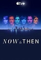 Now and Then Temporada 1