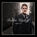 Robbie Wyckoff Albums: songs, discography, biography, and listening ...