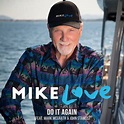 Mike Love - Do It Again - Reviews - Album of The Year
