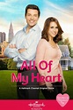 All of My Heart (TV Movie 2015) - IMDb
