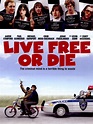 Live Free or Die (2006) - Rotten Tomatoes