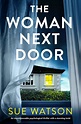 Sue Watson : The Woman Next Door – Portable Magic