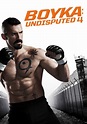 Boyka: Undisputed IV streaming: where to watch online?