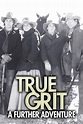 True Grit: A Further Adventure (TV Movie 1978) - IMDb