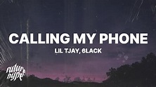 Lil Tjay - Calling My Phone (Lyrics) ft. 6LACK - YouTube