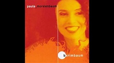 Paula Morelenbaum - Berimbaum - CD Completo (Full Album) - YouTube