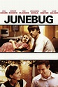 Junebug Pictures - Rotten Tomatoes