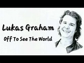 Lukas Graham - Off To See The World (Lyric Video) - YouTube