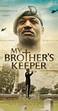My Brother's Keeper (2020) - Full Cast & Crew - IMDb